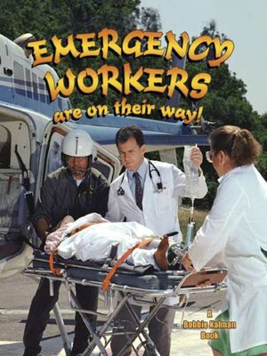 cover image of Emergency Workers Are on Their Way!